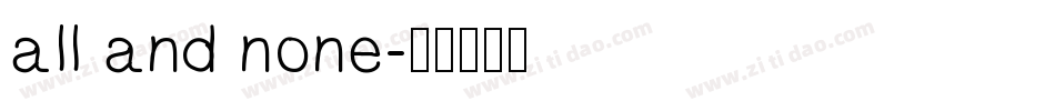 all and none字体转换